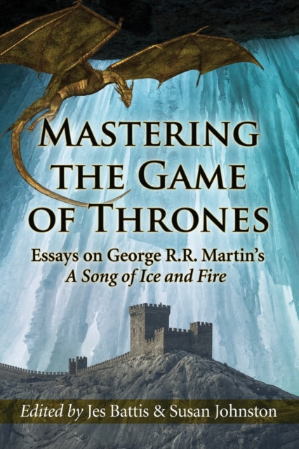 Book cover of: Mastering the Game of Thrones. By: Susan Johnston