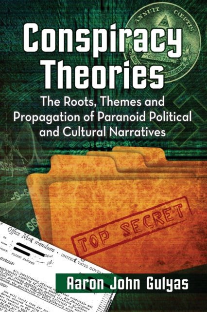 Book cover of: Conspiracy Theories. By: Aaron John Gulyas