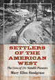 Book cover of: Settlers of the American West. By: Mary Ellen Snodgrass