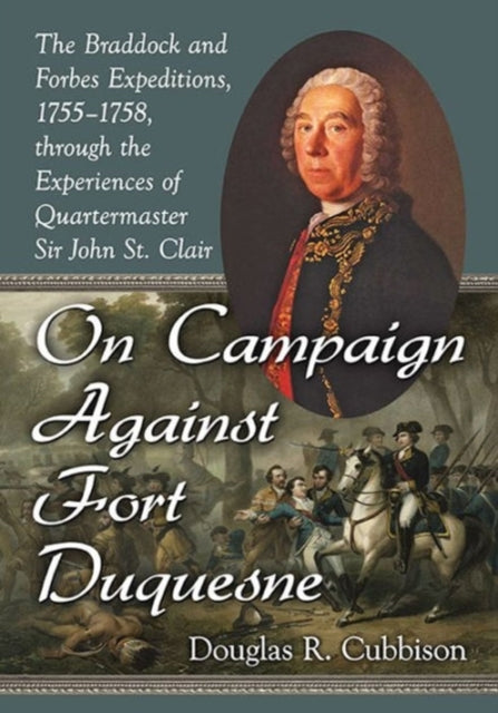 Book cover of: On Campaign Against Fort Duquesne. By: Douglas R. Cubbison