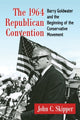 Book cover of: 1964 Republican Convention. By: John C. Skipper
