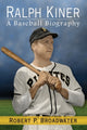 Book cover of: Ralph Kiner. By: Robert P. Broadwater