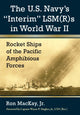 Book cover of: U.S. Navy's "Interim" LSM(R)s in World War II. By: Ron MacKay Jr.