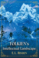 Book cover of: Tolkien's Intellectual Landscape. By: E.L. Risden