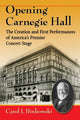 Book cover of: Opening Carnegie Hall. By: Carol J Binkowski