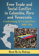 Book cover of: Free Trade and Social Conflict in Colombia, Peru and Venezuela. By: René De La Pedraja