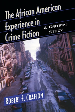 The African American Experience in Crime Fiction