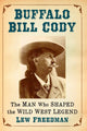 Book cover of: Buffalo Bill Cody. By: Lew Freedman