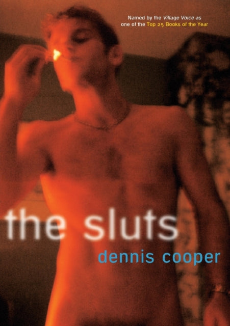 Book cover of: Sluts. By: Dennis Cooper