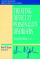 Book cover of: Treating Difficult Personality Disorders