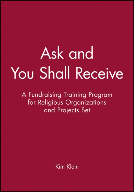 Ask and You Shall Receive, Includes Leader and Participant's Manual