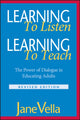 Book cover of: Learning to Listen, Learning to Teach. By: Jane Vella