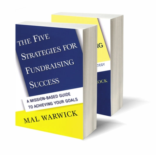 Book cover of: Fundraising Success Set (The Five Strategies for Fundraising Success & Ten Steps to Fundraising Success). By: Mal Warwick