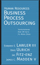Book cover of: Human Resources Business Process Outsourcing. By: Edward E.  Lawler