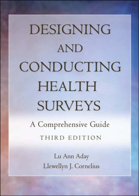 Book cover of: Designing and Conducting Health Surveys. By: Lu Ann Aday
