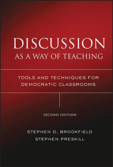 Book cover of: Discussion as a Way of Teaching. By: Stephen D. Brookfield