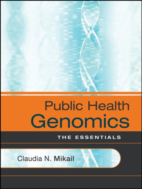 Book cover of: Public Health Genomics. By: Claudia N. Mikail