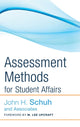Book cover of: Assessment Methods for Student Affairs. By: John H. Schuh