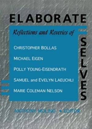 Elaborate Selves