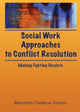 Book cover of: Social Work Approaches to Conflict Resolution