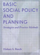 Book cover of: Basic Social Policy and Planning. By: Hobart A. Burch