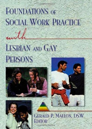 Foundations of Social Work Practice with Lesbian and Gay Persons