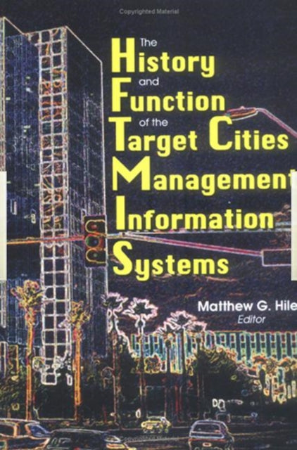 Book cover of: History and Function of the Target Cities Management Information Systems