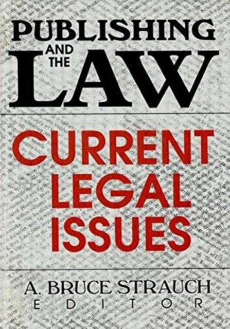 Book cover of: Publishing and the Law. By: A. Bruce Strauch