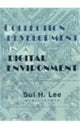 Book cover of: Collection Development in a Digital Environment