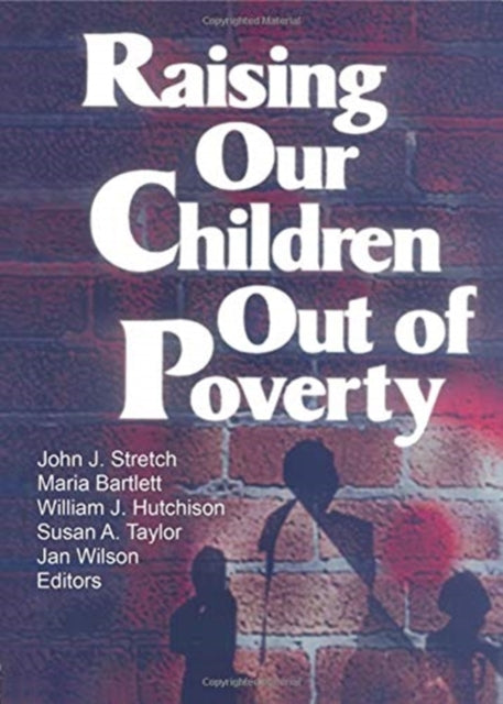 Book cover of: Raising Our Children Out of Poverty