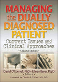 Managing the Dually Diagnosed Patient