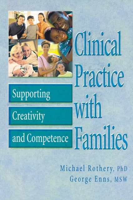 Book cover of: Clinical Practice with Families. By: M. A. Rothery
