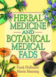 Book cover of: Herbal Medicine and Botanical Medical Fads. By: Frank W. Hoffman