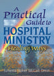 Book cover of: Practical Guide to Hospital Ministry. By: Junietta Baker McCall