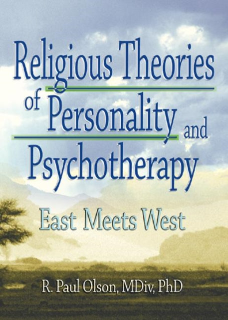 Book cover of: Religious Theories of Personality and Psychotherapy. By: R. Paul Olson