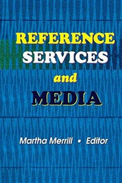 Book cover of: Reference Services and Media. By: Linda S. Katz