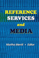 Book cover of: Reference Services and Media. By: Linda S. Katz