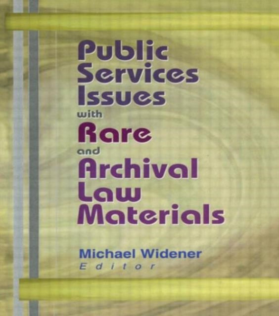 Book cover of: Public Services Issues with Rare and Archival Law Materials