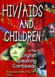 Book cover of: HIV/AIDS and Children in the English Speaking Caribbean. By: Barbara A. Dicks