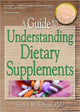 Book cover of: Guide to Understanding Dietary Supplements. By: Shawn M. Talbott