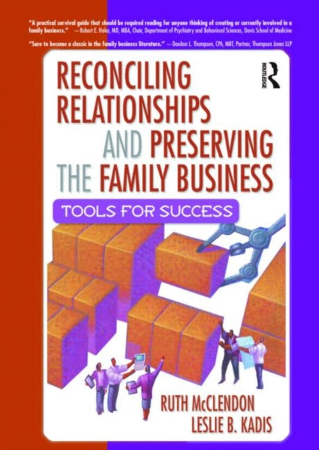 Book cover of: Reconciling Relationships and Preserving the Family Business. By: Ruth McClendon