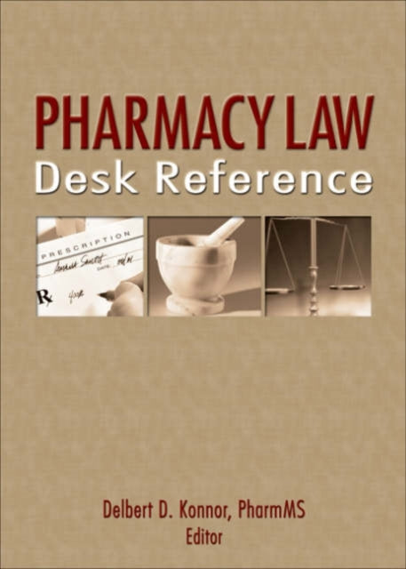 Book cover of: Pharmacy Law Desk Reference. By: Delbert D. Konnor