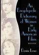 Book cover of: Encyclopedic Dictionary of Women in Early American Films. By: Denise Lowe