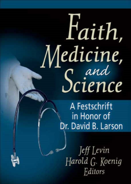 Book cover of: Faith, Medicine, and Science