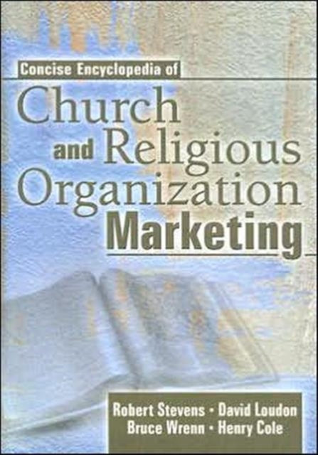 Book cover of: Concise Encyclopedia of Church and Religious Organization Marketing