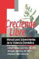 Book cover of: Creciendo Libre. By: Wendy Susan Deaton