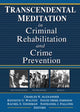 Book cover of: Transcendental Meditation® in Criminal Rehabilitation and Crime Prevention. By: Charles N. Alexander