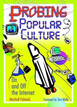 Probing Popular Culture