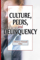 Book cover of: Culture, Peers, and Delinquency