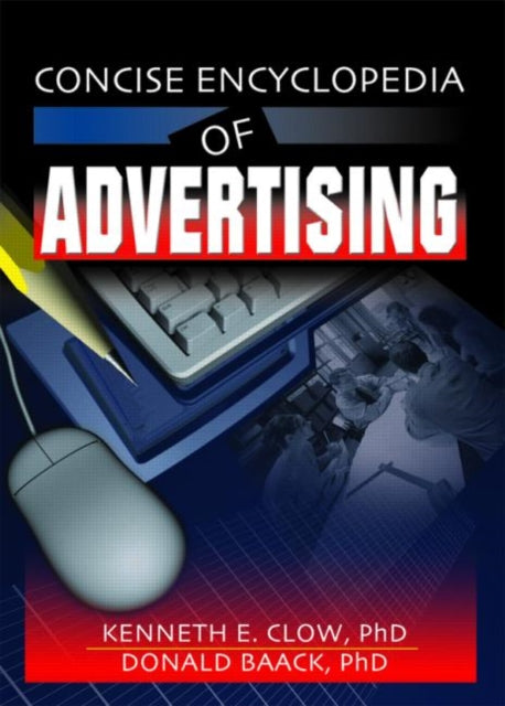 Book cover of: Concise Encyclopedia of Advertising. By: Kenneth E. Clow